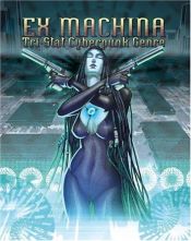 book cover of Ex Machina: Tri-Stat Cyberpunk Genre by Bruce Baugh