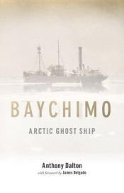 book cover of Baychimo: Arctic Ghost Ship by Anthony Dalton