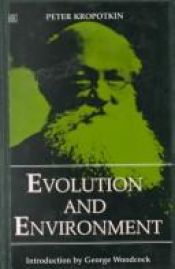 book cover of Evolution and Environment by Peter Kropotkin