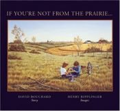 book cover of If You're Not from the Prairie by David Bouchard