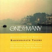 book cover of The One and the Many: Readings from the Works of Rabindranath Tagore by Рабиндранат Тагор