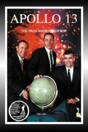 book cover of Apollo 13: The NASA Mission Reports: Apogee Books Space Series 9 (Apogee Books Space by Robert Godwin