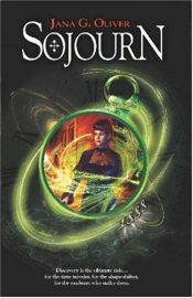 book cover of Sojourn (Time Rovers, Book 1) by Jana Oliver