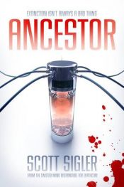 book cover of Ancestor by Scott Sigler
