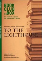 book cover of The Bookclub-in-a-Box Discussion Guide to To The Lighthouse, the Novel by Virginia Woolf (Bookclub-In-A-Box) by Вирджиния Вулф