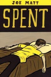 book cover of Spent by Joe Matt