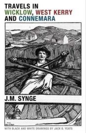 book cover of In Wicklow West Kerry and Connemara by J. M Synge