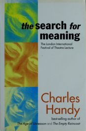 book cover of The Search for Meaning by Charles Handy