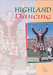 book cover of Highland Dancing (Scottish Official Board of Hig) by Scottish Official Board of Highland Dancing.,