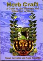 book cover of Herbcraft: A Guide to the Shamanic and Ritual Use of Herbs by Anna Franklin