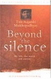 book cover of Beyond the silence: My life, the world and autism by Tito Rajarshi Mukhopadhyay