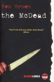 book cover of The McDead by Ken Bruen