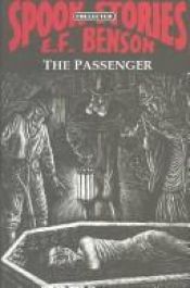 book cover of The Passenger (Spook Stories) by E. F. Benson