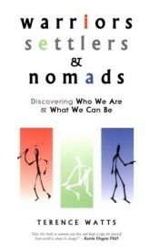 book cover of Warriors, Settlers & Nomads by Terence Watts