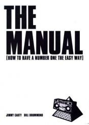 book cover of The manual : (how to have a number one the easy way) by Bill Drummond