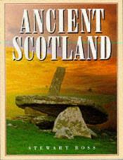 book cover of Ancient Scotland by Stewart Ross