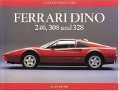 book cover of Ferrari Dino 246,308 and 328: A Collector's Guide by Alan Henry