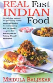 book cover of Real Fast Indian Food by Mridula Baljekar