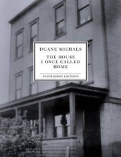 book cover of The House I Once Called Home by Duane Michals