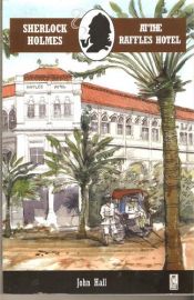 book cover of Sherlock Holmes at the Raffles Hotel (Adventures of Sherlock Holmes) by John Hall