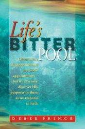 book cover of Life's Bitter Pool by Derek Prince