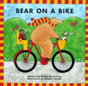 book cover of Bear on a Bike by Stella Blackstone