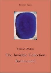 book cover of Die unsichtbare Sammlung : Novellen by Штефан Цвајг