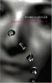 book cover of Les Amants Du N'Mporte Quoi by Florian Zeller