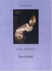 book cover of Inevitable by Louis Couperus