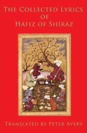 book cover of The Collected Lyrics of Hafiz of Shiraz (Classics of Sufi Poetry) by Hafiz