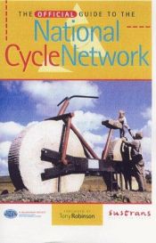 book cover of The Official Guide to the National Cycle Network by Nick Cotton