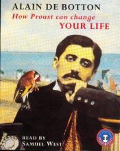 book cover of Cómo cambiar tu vida con Proust by Alain de Botton