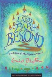 book cover of The Land of Far Beyond by Enid Blytonová
