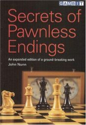 book cover of Secrets of Pawnless Endings by John Nunn