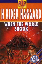 book cover of Haggard-Ausgabe - Band 14: Als die Welt erbebte by Henry Rider Haggard
