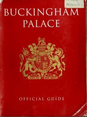 book cover of Buckingham Palace: The Official Illustrated History by John Martin Robinson