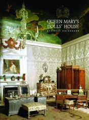 book cover of Queen Mary's Dolls' House: Official Guidebook by John Martin Robinson