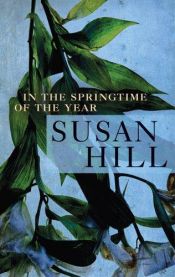 book cover of In the Springtime of the Year by Susan Hill