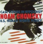 book cover of Case studies in hypocrisy U.S. human rights policy (CD) by ノーム・チョムスキー