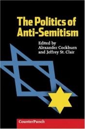 book cover of The Politics of Anti-Semitism by Alexander Cockburn