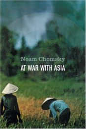 book cover of At war with Asia by نوآم چامسکی