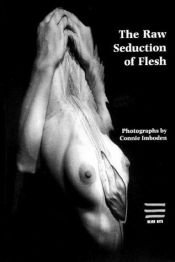 book cover of Raw Seduction of Flesh by Connie Imboden