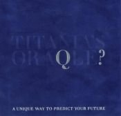 book cover of Titania's Oraqle?: A Unique Way To Predict Your Future by Titania Hardie