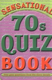 book cover of Sensational 70's Quizbook by Brian Williams