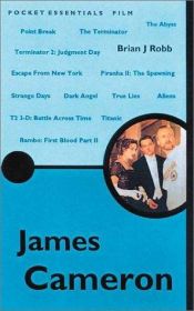 book cover of James Cameron (Pocket Essentials) by Brian J. Robb