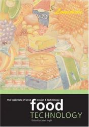 book cover of The Essentials of GCSE Design & Technology: Food Technology by Janet Inglis