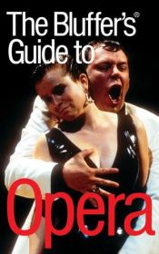 book cover of Bluff Your Way in Opera (Bluffer's Guides S.) by Peter Gammond