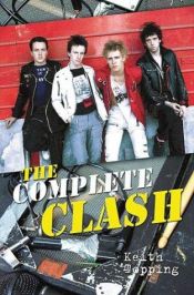 book cover of The Complete Clash by Keith Topping