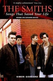 book cover of The Smiths : songs that saved your life by Simon Goddard