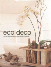 book cover of Eco Deco: Chic Ecological Design Using Recycled Materials by Stewart Walton